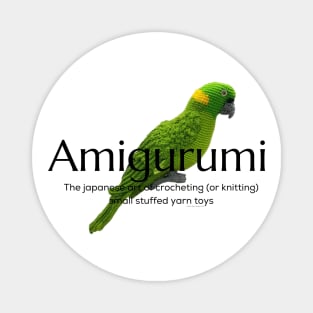 Amigurumi with Parrot and black lettering Magnet